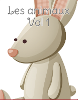 Les animaux vol 1